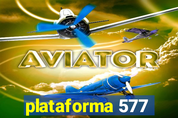 plataforma 577